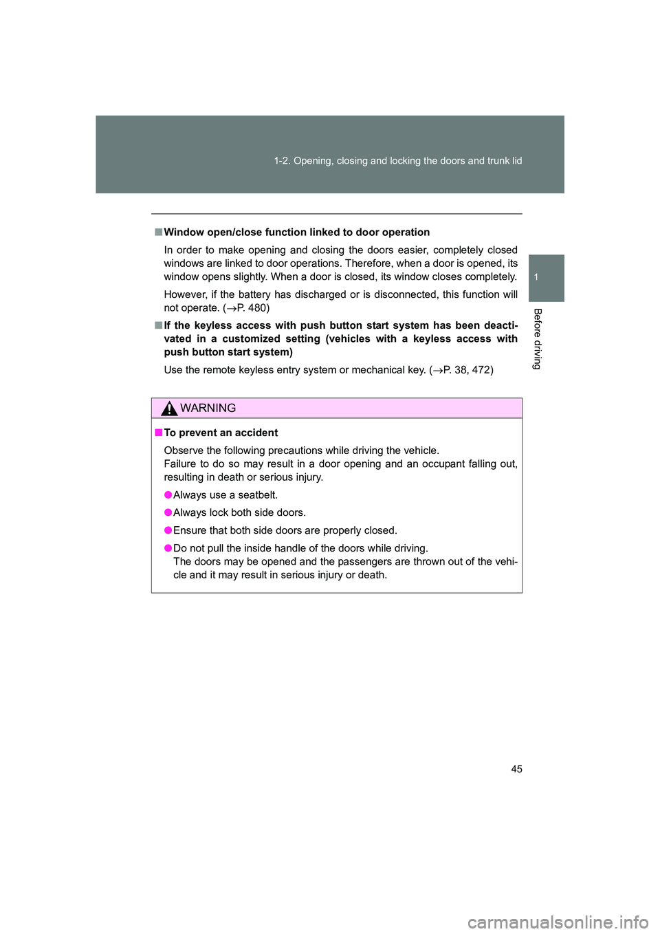 SUBARU BRZ 2020 Owners Manual 45
1-2. Opening, closing and locking the doors and trunk lid
1
Before driving
BRZ_U
■
Window open/close function linked to door operation
In order to make opening and closing the doors easier, compl SUBARU BRZ 2020 Owners Manual 45
1-2. Opening, closing and locking the doors and trunk lid
1
Before driving
BRZ_U
■
Window open/close function linked to door operation
In order to make opening and closing the doors easier, compl