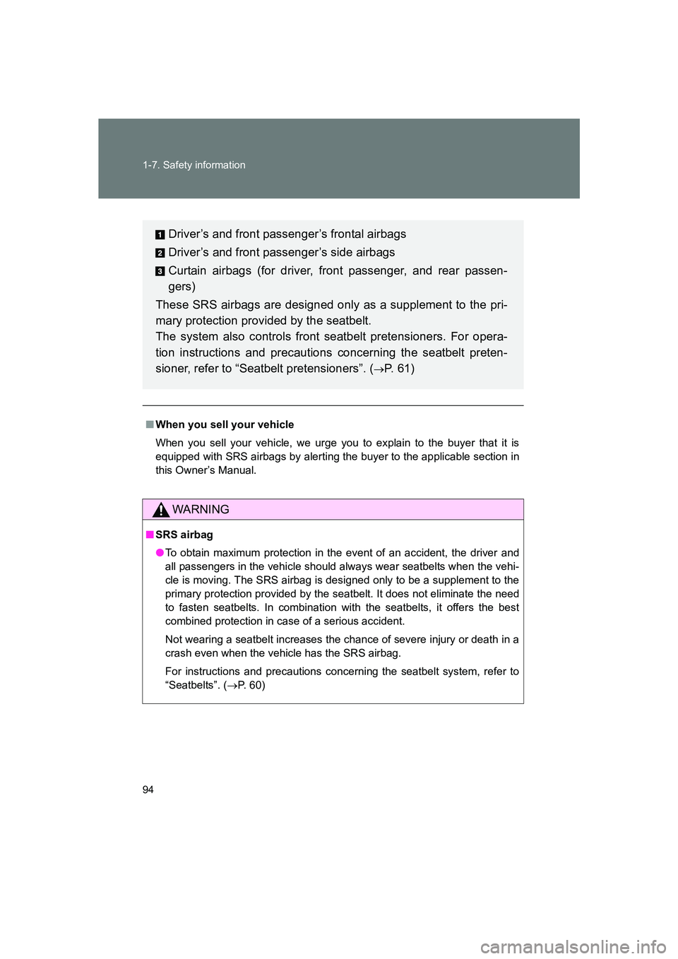 SUBARU BRZ 2020 Owners Manual 94 1-7. Safety information
BRZ_U
■When you sell your vehicle
When you sell your vehicle, we urge you to explain to the buyer that it is
equipped with SRS airbags by alerting the buyer to the applica SUBARU BRZ 2020 Owners Manual 94 1-7. Safety information
BRZ_U
■When you sell your vehicle
When you sell your vehicle, we urge you to explain to the buyer that it is
equipped with SRS airbags by alerting the buyer to the applica