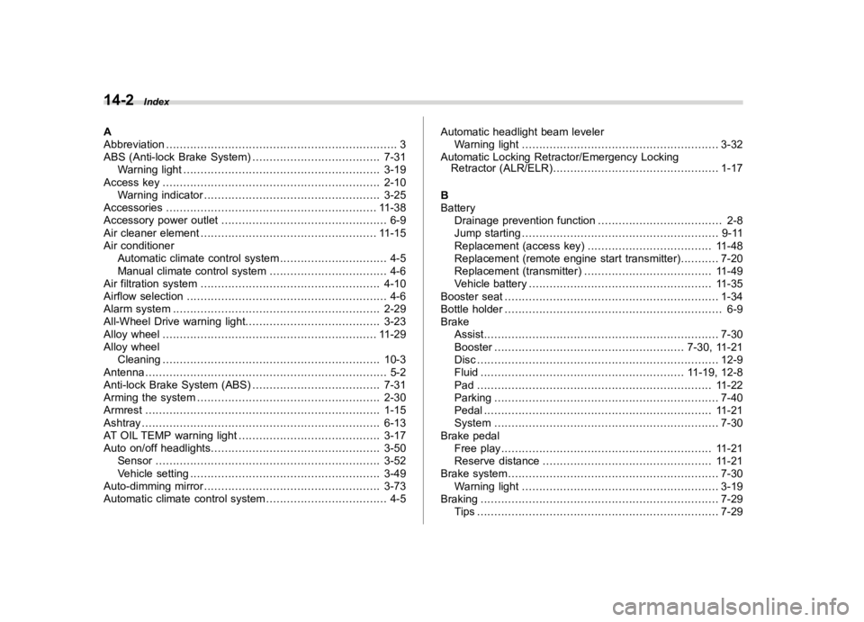 SUBARU LEGACY 2018  Owners Manual  
����� 

