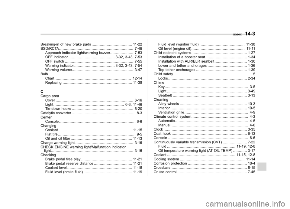 SUBARU LEGACY 2018  Owners Manual  
����� 
