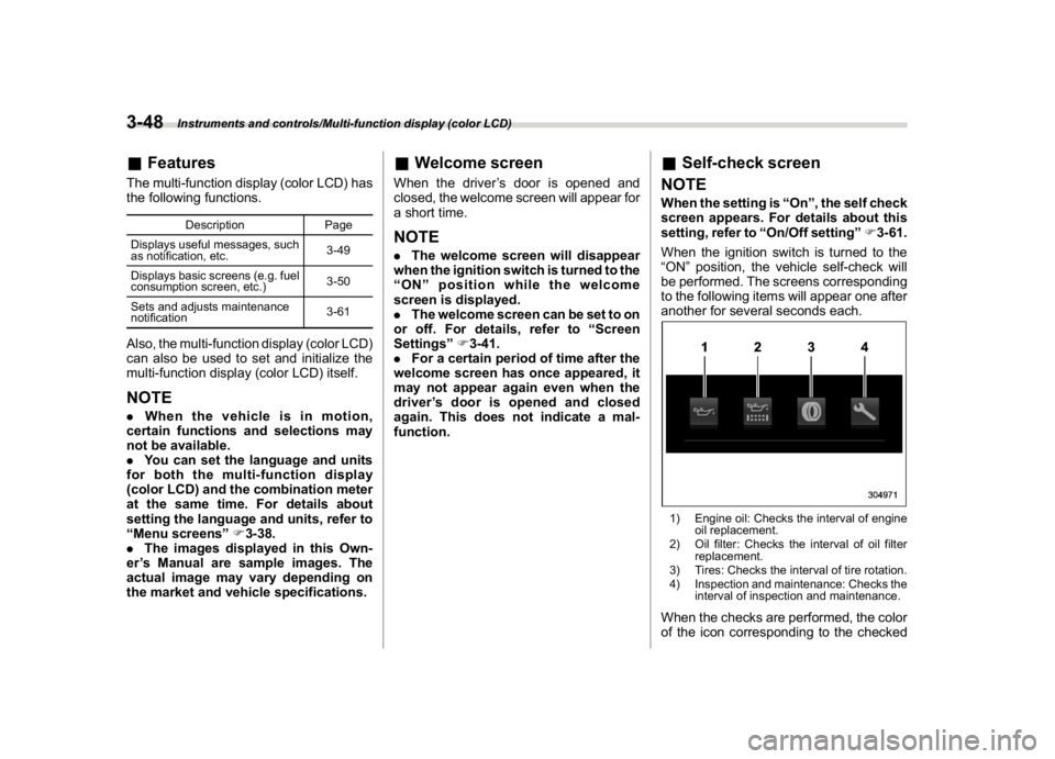 SUBARU CROSSTREK 2018 Owners Manual (186,1)
北米Model "A1320BE-C" EDITED: 2017/ 10/ 10
&FeaturesThe multi-function display (color LCD) has
the following functions.
Description Page
Displays useful messages, such
as notification, etc.3 SUBARU CROSSTREK 2018 Owners Manual (186,1)
北米Model "A1320BE-C" EDITED: 2017/ 10/ 10
&FeaturesThe multi-function display (color LCD) has
the following functions.
Description Page
Displays useful messages, such
as notification, etc.3