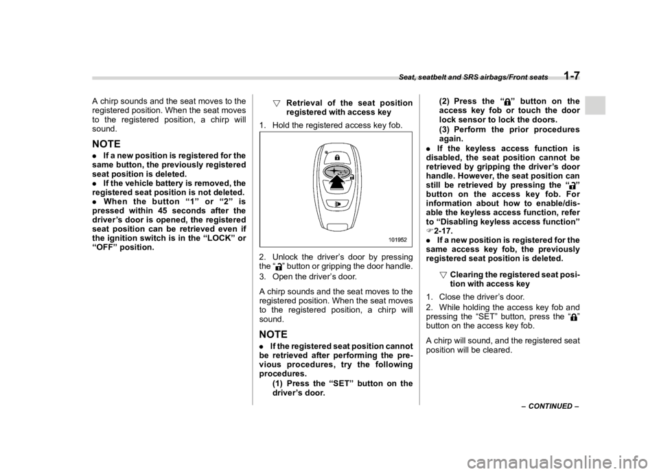 SUBARU FORESTER 2018  Owners Manual  
������ 

|&(�/�Q�F�G�N ��#�����$���$� ��&�+�6��&��������� 
�$ �F�K�L�U�S �V�R�X�Q�G�V �D�Q�G�W�K�H�V�H�D�W �P�R�Y�H�V �W�R�W�K�H
�U�H�J�L�V�W�H�U�H�G �S�R�V�L�W�L�R�Q��:�K�