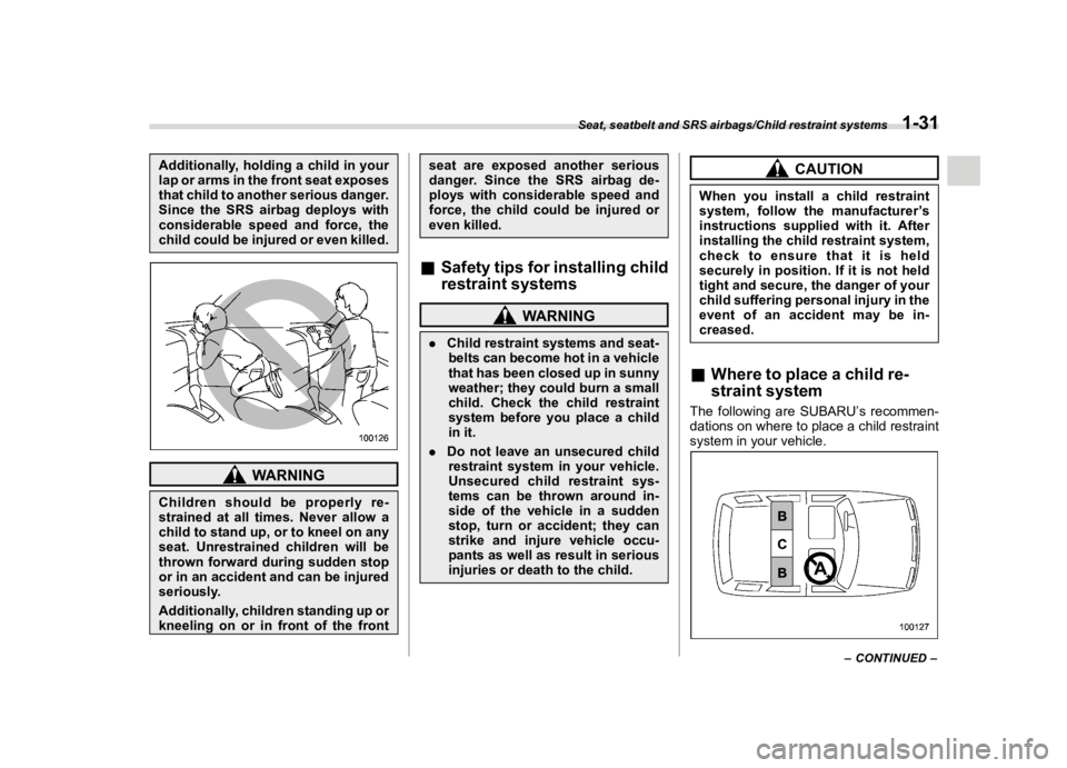 SUBARU FORESTER 2018  Owners Manual  
������ 

|&(�/�Q�F�G�N ��#�����$���$� ��&�+�6��&��������� 
�$�G�G�L�W�L�R�Q�D�O�O�\ ��K�R�O�G�L�Q�J �D�F�K�L�O�G �L�Q�\�R�X�U
�O�D�S �R�U�D�U�P�V �L�Q�W�K�H �I�U�R�Q�W �V�H