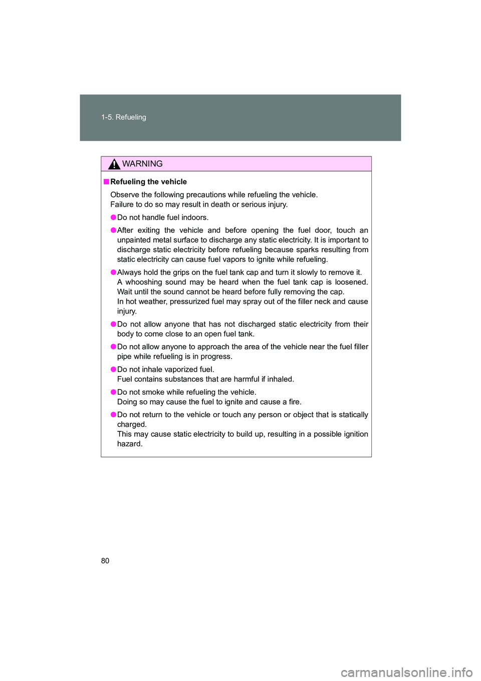 SUBARU BRZ 2018 Owners Manual 80 1-5. Refueling
BRZ_U (A4450BE-A)
WARNING
■Refueling the vehicle
Observe the following precautions while refueling the vehicle.
Failure to do so may result in death or serious injury.
●Do not h SUBARU BRZ 2018 Owners Manual 80 1-5. Refueling
BRZ_U (A4450BE-A)
WARNING
■Refueling the vehicle
Observe the following precautions while refueling the vehicle.
Failure to do so may result in death or serious injury.
●Do not h