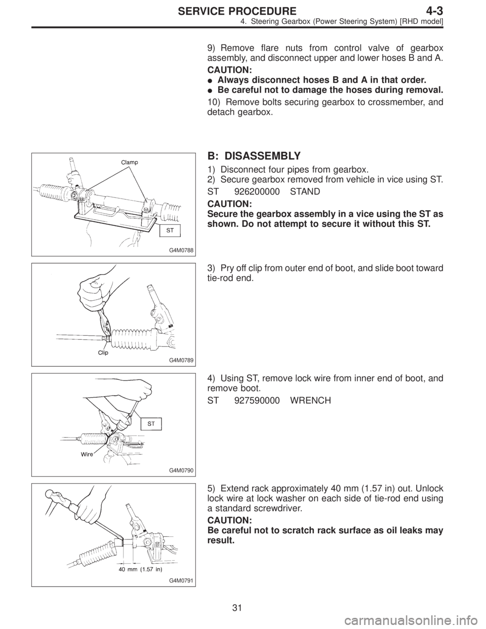 SUBARU LEGACY 1996  Service Repair Manual 9) Remove flare nuts from control valve of gearbox
assembly, and disconnect upper and lower hoses B and A.
CAUTION:
Always disconnect hoses B and A in that order.
Be careful not to damage the hoses 