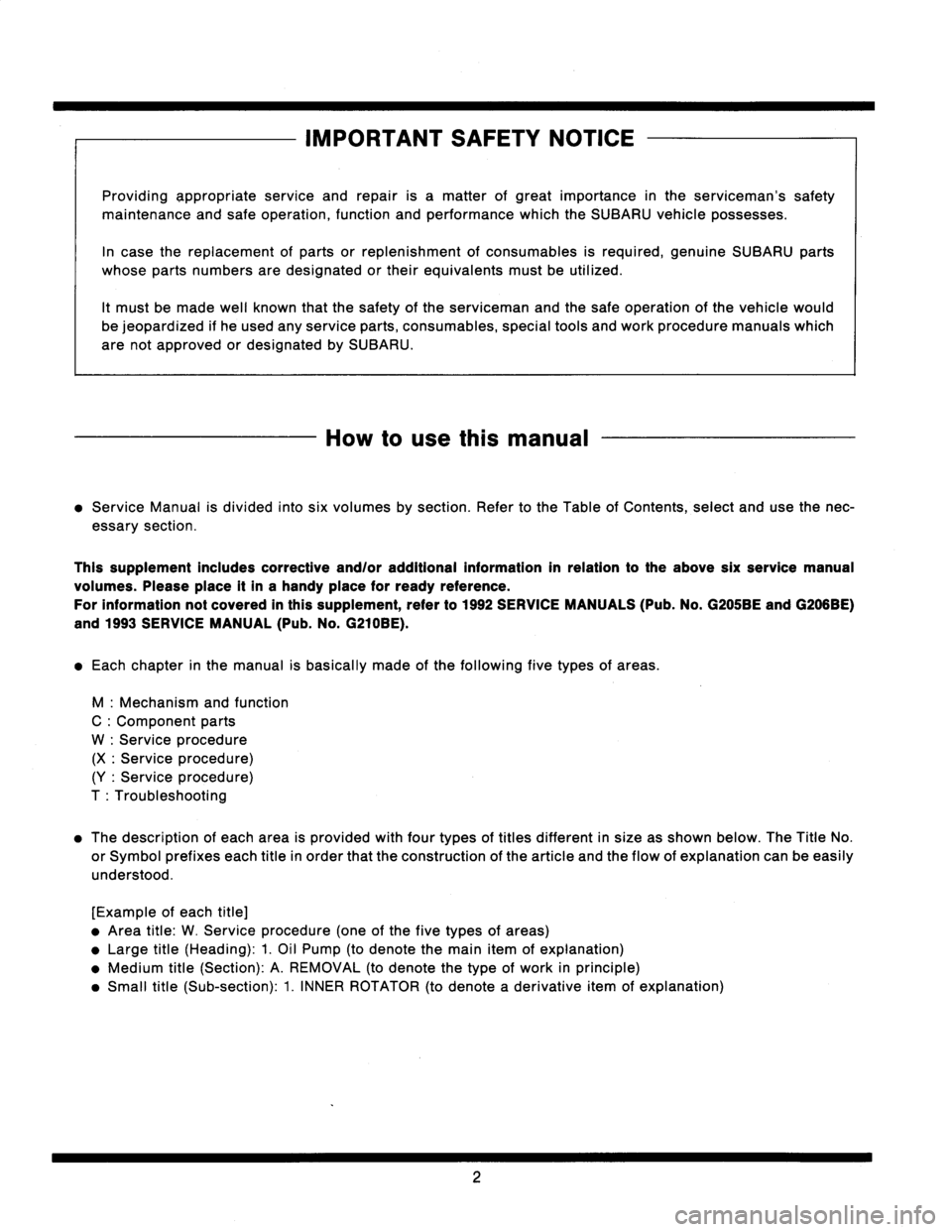 SUBARU LEGACY 1996 Service Repair Manual
IMPORTANT
SAFETY
NOTICE
Providing
appropriate
service
and
repair
is
a
matter
of
great
importance
in
the
servicemans
safety
maintenance
and
safe
operation,
function
and
performance
which
the
SUBARU SUBARU LEGACY 1996 Service Repair Manual
IMPORTANT
SAFETY
NOTICE
Providing
appropriate
service
and
repair
is
a
matter
of
great
importance
in
the
servicemans
safety
maintenance
and
safe
operation,
function
and
performance
which
the
SUBARU
