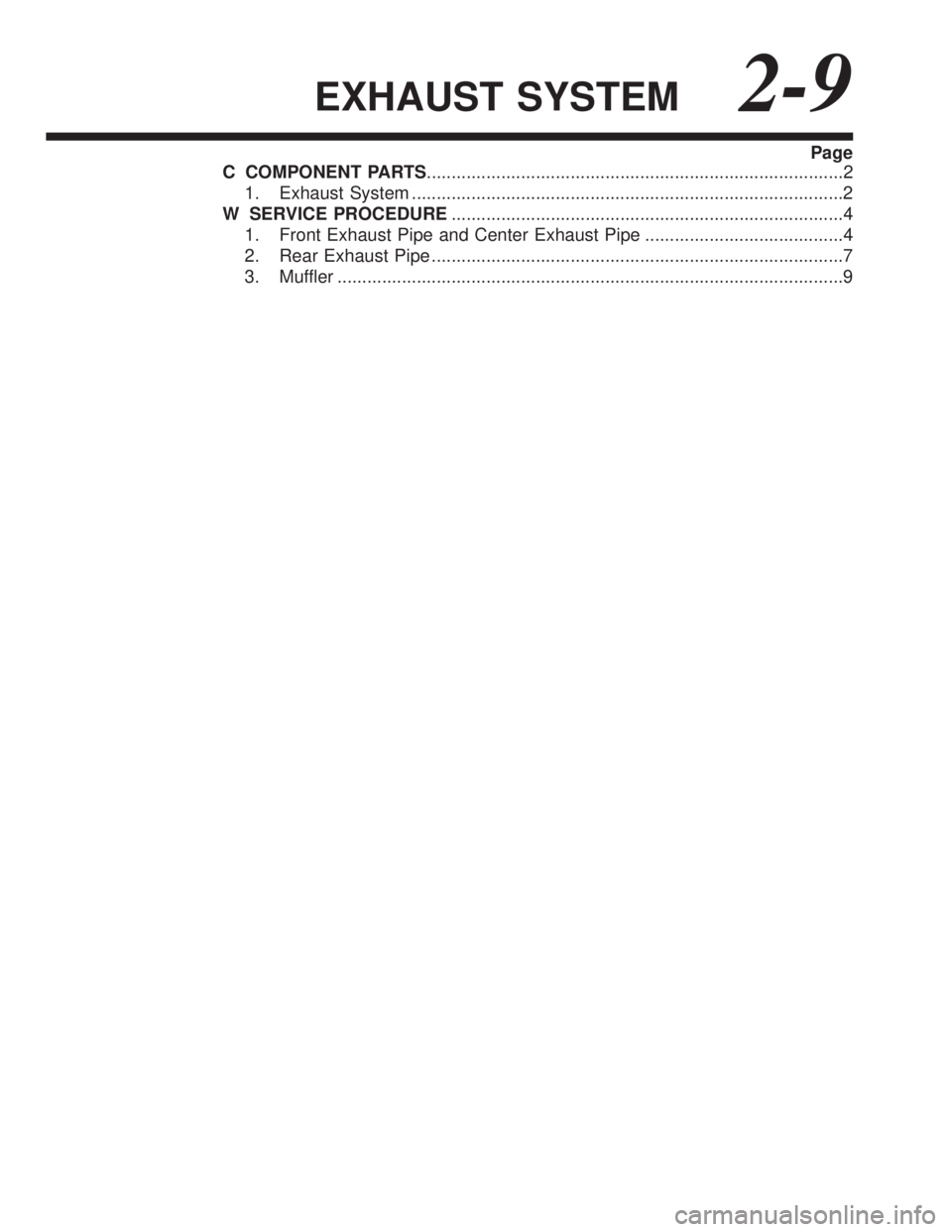 SUBARU LEGACY 1996  Service Repair Manual EXHAUST SYSTEM2-9
Page
C COMPONENT PARTS....................................................................................2
1. Exhaust System ........................................................