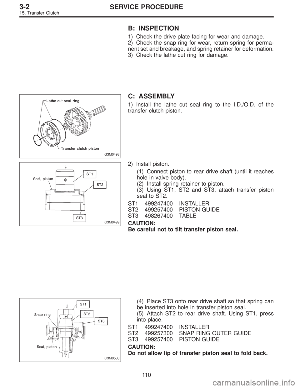 SUBARU LEGACY 1996 Service Repair Manual B: INSPECTION
1) Check the drive plate facing for wear and damage.
2) Check the snap ring for wear, return spring for perma-
nent set and breakage, and spring retainer for deformation.
3) Check the la SUBARU LEGACY 1996 Service Repair Manual B: INSPECTION
1) Check the drive plate facing for wear and damage.
2) Check the snap ring for wear, return spring for perma-
nent set and breakage, and spring retainer for deformation.
3) Check the la