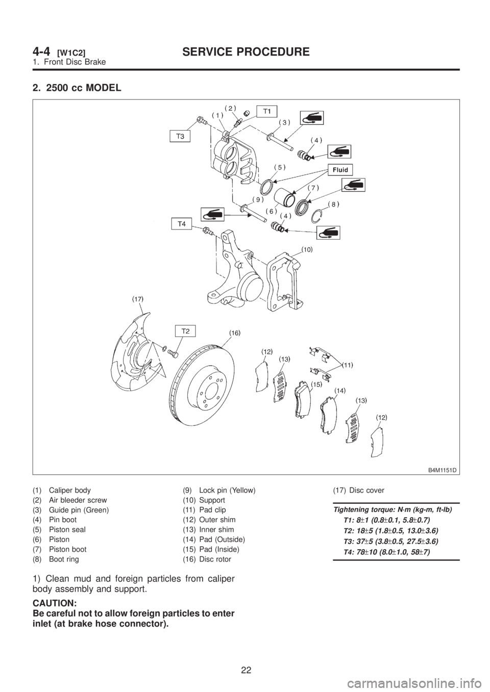 SUBARU LEGACY 1999  Service Repair Manual 2. 2500 cc MODEL
B4M1151D
(1) Caliper body
(2) Air bleeder screw
(3) Guide pin (Green)
(4) Pin boot
(5) Piston seal
(6) Piston
(7) Piston boot
(8) Boot ring(9) Lock pin (Yellow)
(10) Support
(11) Pad 