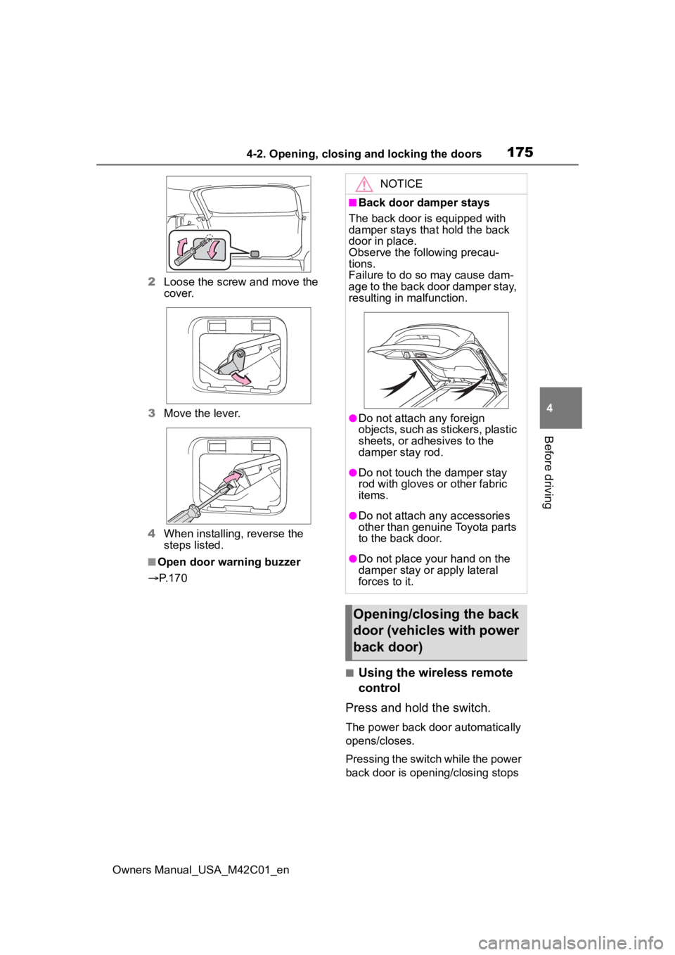 SUBARU SOLTERRA 2023  Owners Manual 1754-2. Opening, closing and locking the doors
Owners Manual_USA_M42C01_en
4
Before driving
2 Loose the screw and move the 
cover.
3 Move the lever.
4 When installing, reverse the 
steps listed.
■Op