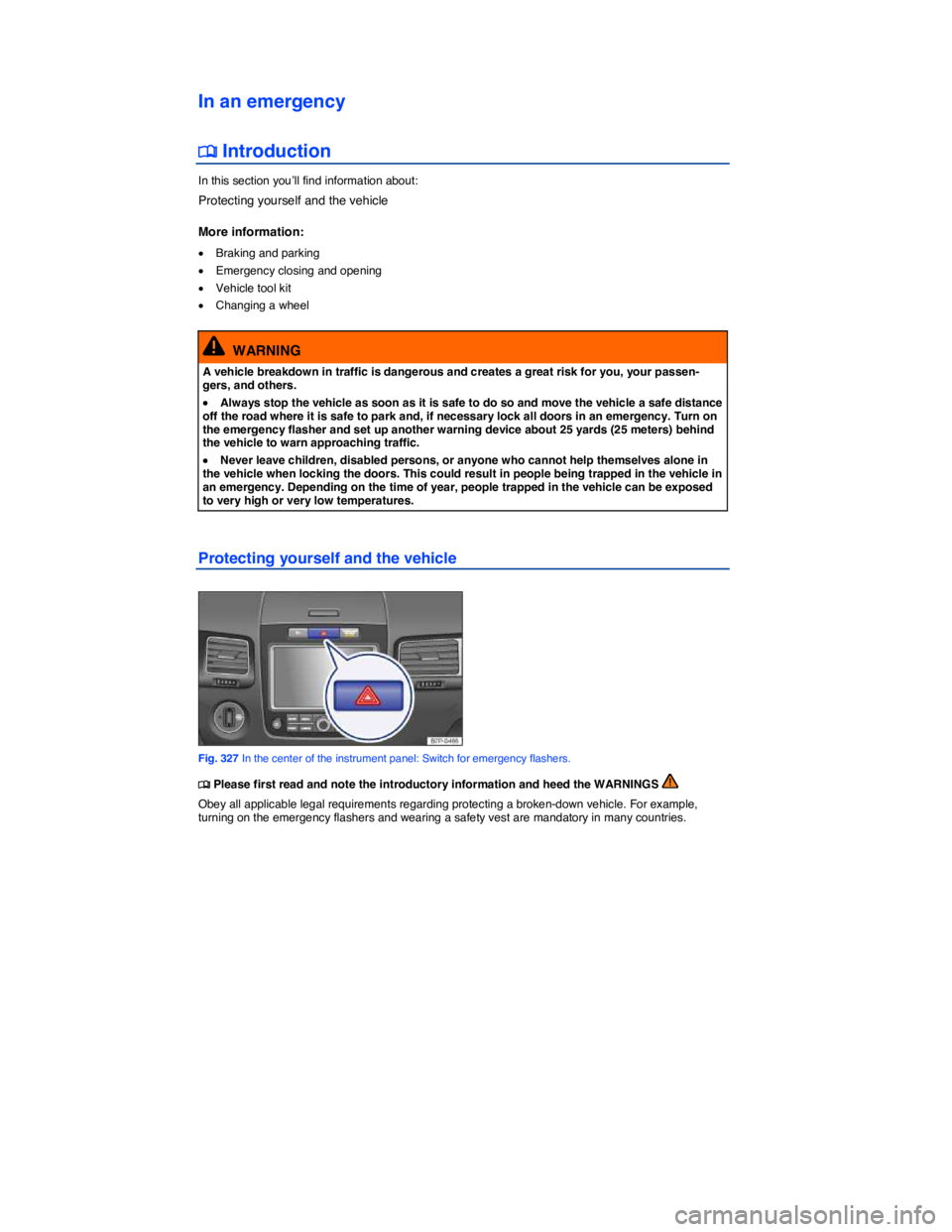 VOLKSWAGEN TOUAREG 2017  Owner´s Manual  
In an emergency 
�