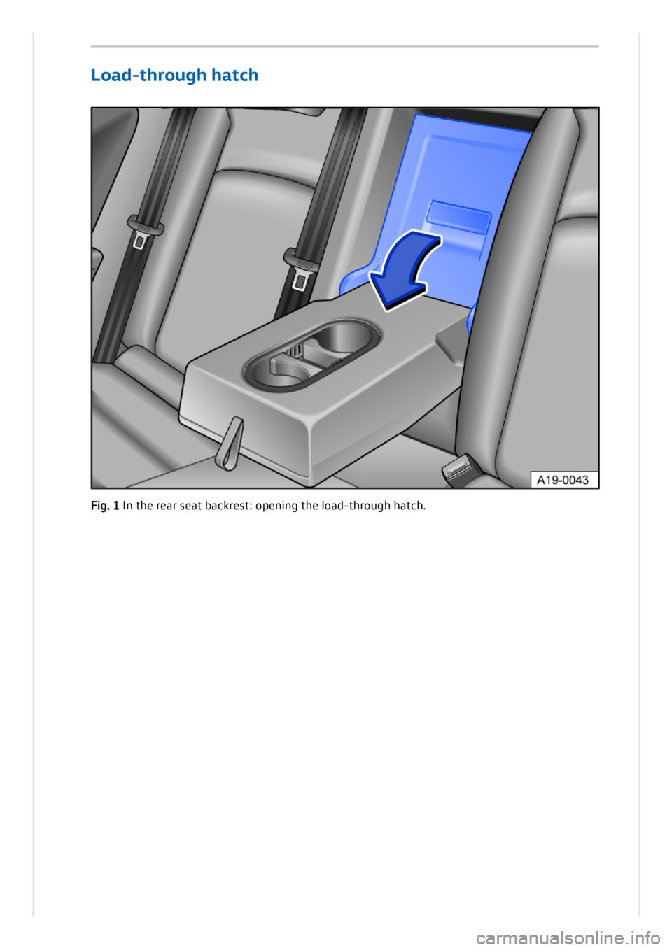 VOLKSWAGEN ID.3 2020  Owner´s Manual Lo ad -t hr oug h  ha tc h
Fig . 1 I n  t h e r e ar s e at b ack re st: o p en in g t h e l o ad -th ro ug h h atc h . 