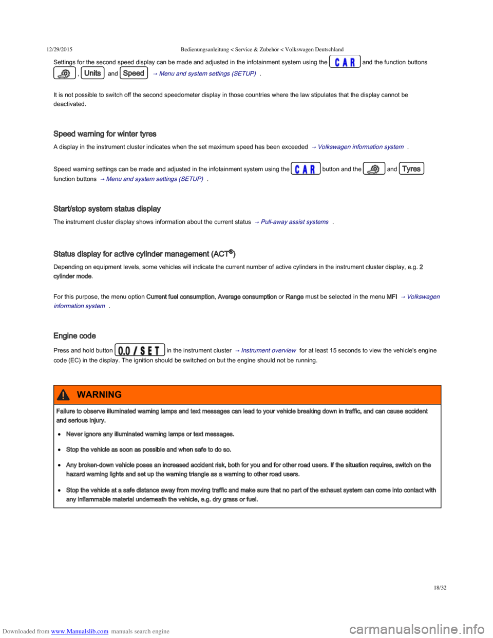 VOLKSWAGEN POLO 2015  Owner´s Manual Downloaded from www.Manualslib.com manuals search engine 12/29/2015Bedienungsanleitung < Service & Zubehör < Volkswagen Deutschland
18/32
Settings for the second speed display can be made and adjuste