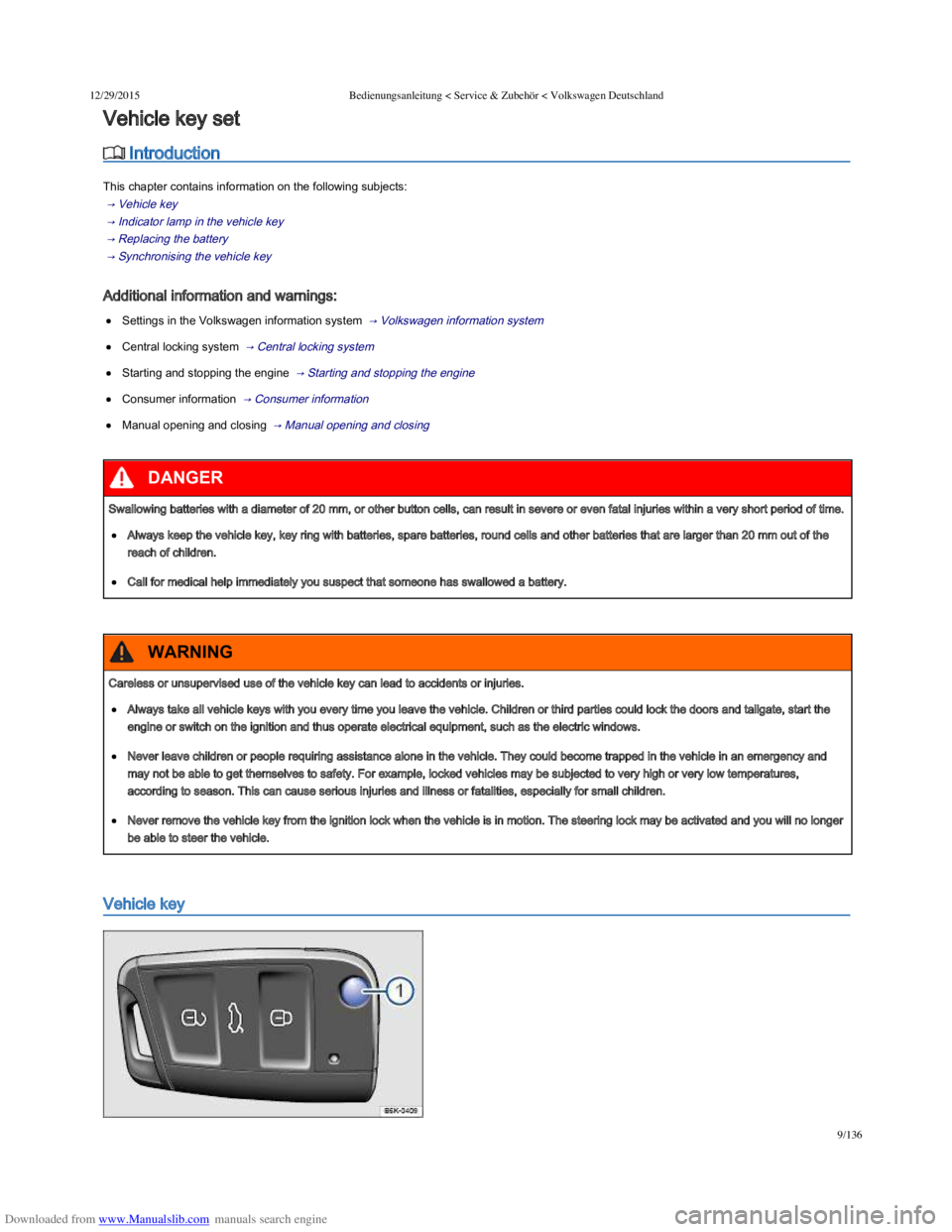 VOLKSWAGEN POLO 2015  Owner´s Manual Downloaded from www.Manualslib.com manuals search engine 12/29/2015Bedienungsanleitung < Service & Zubehör < Volkswagen Deutschland
9/136
 Introduction
This chapter contains information on the