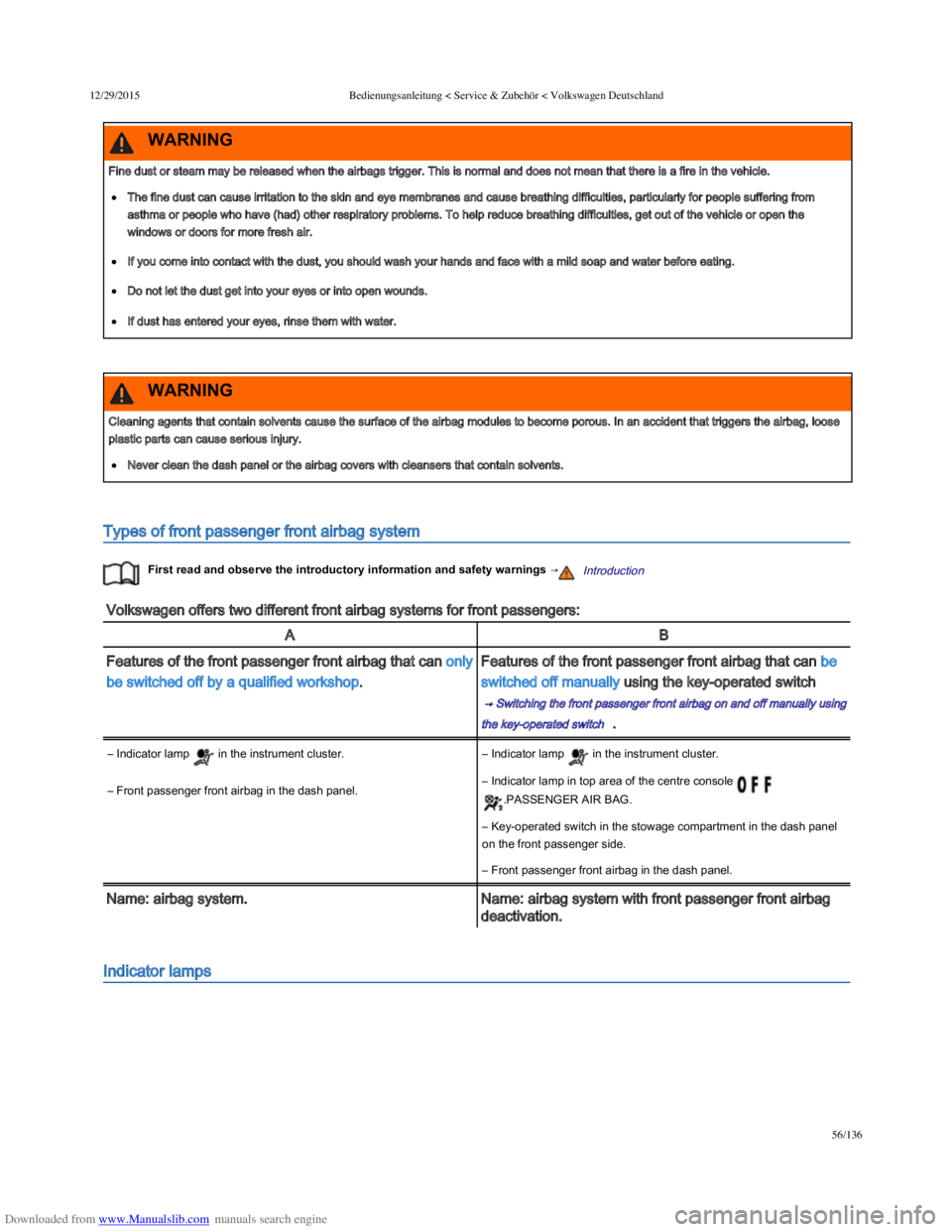 VOLKSWAGEN POLO 2015  Owner´s Manual Downloaded from www.Manualslib.com manuals search engine 12/29/2015Bedienungsanleitung < Service & Zubehör < Volkswagen Deutschland
56/136
Types of front passenger front airbag system
First read an