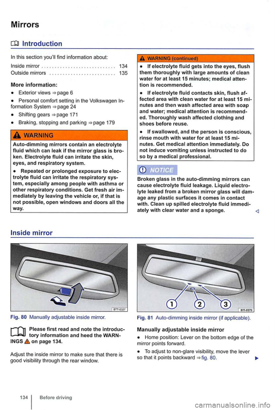 VOLKSWAGEN GOLF MK6 2012 Owners Manual Mirrors
this section find informa tio n about:
mirr ors . . . . . . . . . . . . . . . . . . . . . . . . 135
More information:
Exte rio r views page 6
Personal comfort settin g in the VOLKSWAGEN GOLF MK6 2012 Owners Manual Mirrors
this section find informa tio n about:
mirr ors . . . . . . . . . . . . . . . . . . . . . . . . 135
More information:
Exte rio r views page 6
Personal comfort settin g in the