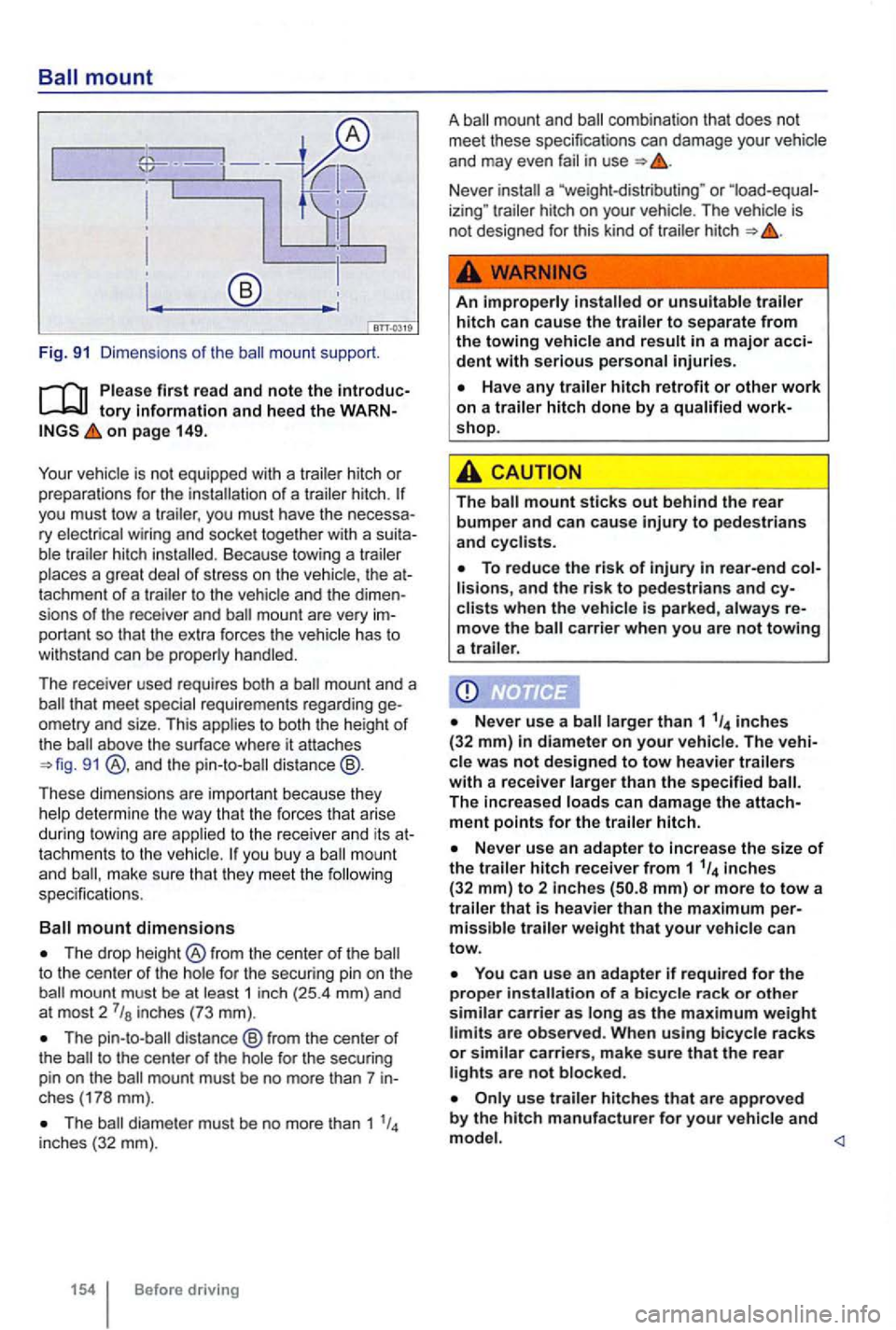 VOLKSWAGEN GOLF MK6 2012 Owners Manual mount support .
tory Information and heed the on page 149.
Your vehicle
is not equipped with a trai ler hitch or p reparations for the in stalla tion of a trailer hitch. tf
you must tow a VOLKSWAGEN GOLF MK6 2012 Owners Manual mount support .
tory Information and heed the on page 149.
Your vehicle
is not equipped with a trai ler hitch or p reparations for the in stalla tion of a trailer hitch. tf
you must tow a
