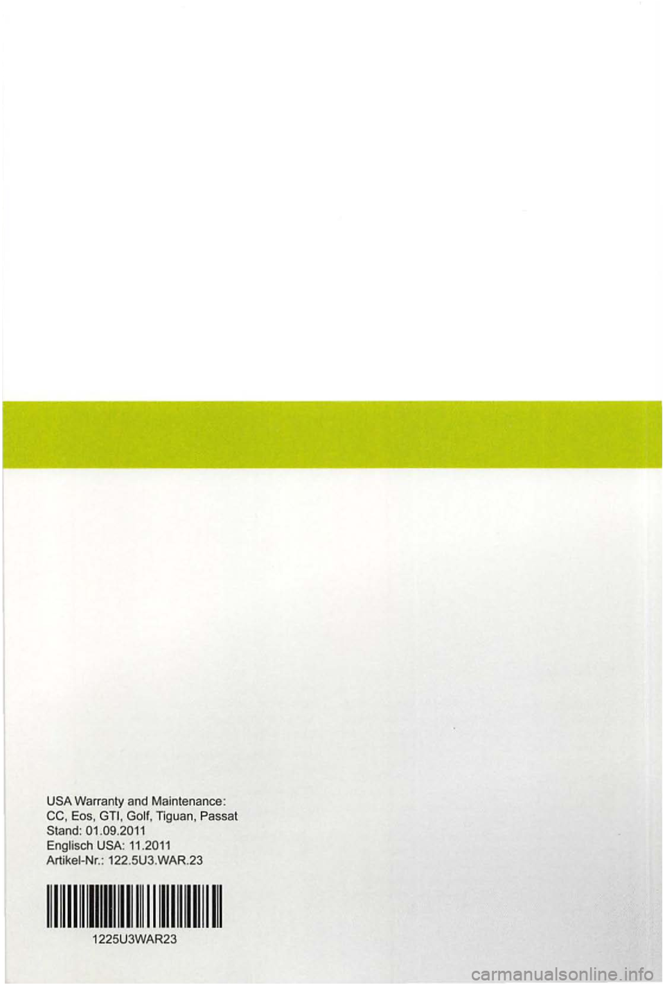 VOLKSWAGEN GOLF MK6 2012  Owners Manual Eos, 
1225U3WAR23  
