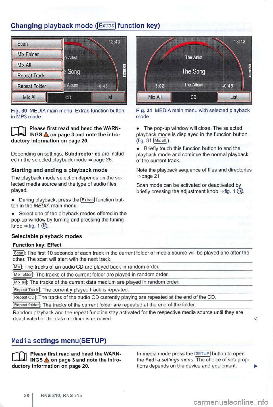 VOLKSWAGEN GOLF 2012 Owners Manual Fig. main m enu : Ex tras function butto n
i n mode.
on page 3 and note the
Depending on sett ings , Subdirectories are mode
During press the !Extras) func tion t on in the MED IA ma in me VOLKSWAGEN GOLF 2012 Owners Manual Fig. main m enu : Ex tras function butto n
i n mode.
on page 3 and note the
Depending on sett ings , Subdirectories are mode
During press the !Extras) func tion t on in the MED IA ma in me