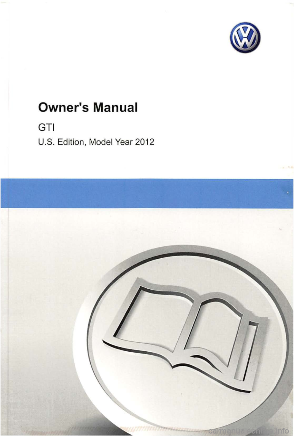 VOLKSWAGEN GOLF 2012  Owners Manual Owners  