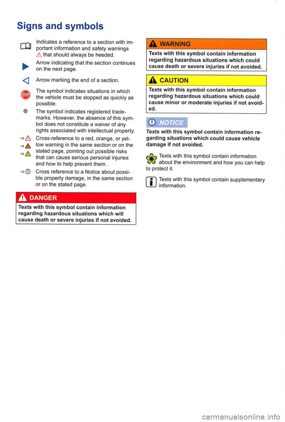 VOLKSWAGEN GOLF 2010 Owners Manual <l
® Indicates
a reference to a section with im
p orta nt informat ion
and safety warnings that sh ould always be heeded.
Arrow indicating that the sect
ion conti nues
on the next VOLKSWAGEN GOLF 2010 Owners Manual <l
® Indicates
a reference to a section with im
p orta nt informat ion
and safety warnings that sh ould always be heeded.
Arrow indicating that the sect
ion conti nues
on the next