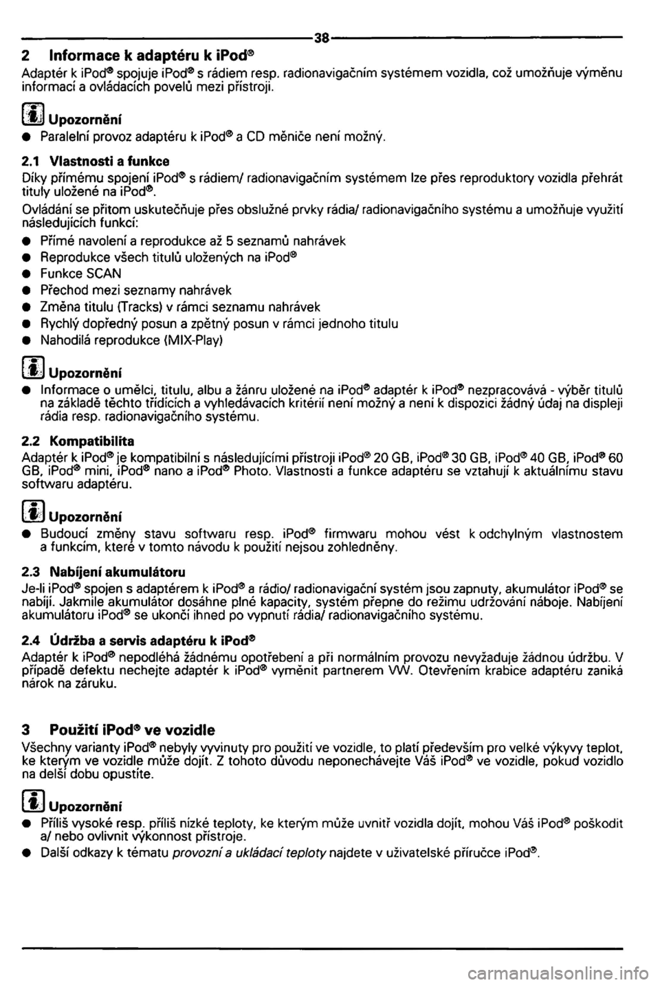 VOLKSWAGEN GOLF 2006  Owners Manual --------------------------------38--------------------------------2 lnformace  k adapteru  k  