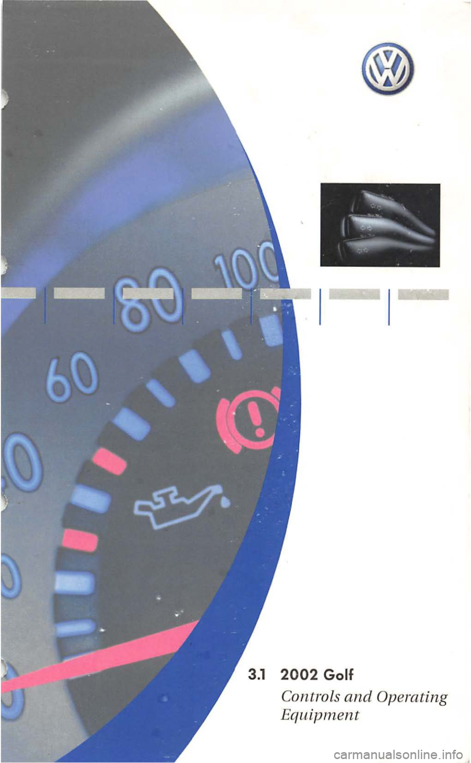 VOLKSWAGEN GOLF 2003  Owners Manual 