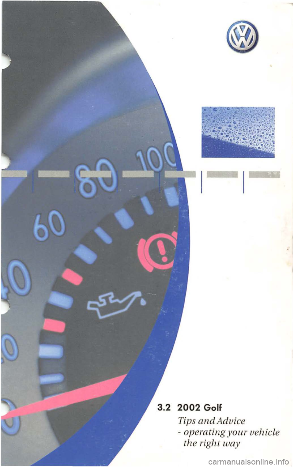 VOLKSWAGEN GOLF 2003  Owners Manual Tips and Advice  