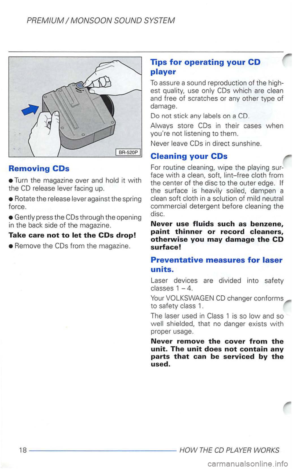 VOLKSWAGEN GOLF 2003  Owners Manual Removing 
Turn the magazine  over and hold  it with 
the 
Rotate  the release  lever against  the spring 
force. 
Gent ly  press  the 
Remove  the 
which are clean 
and  free of scratches or any other