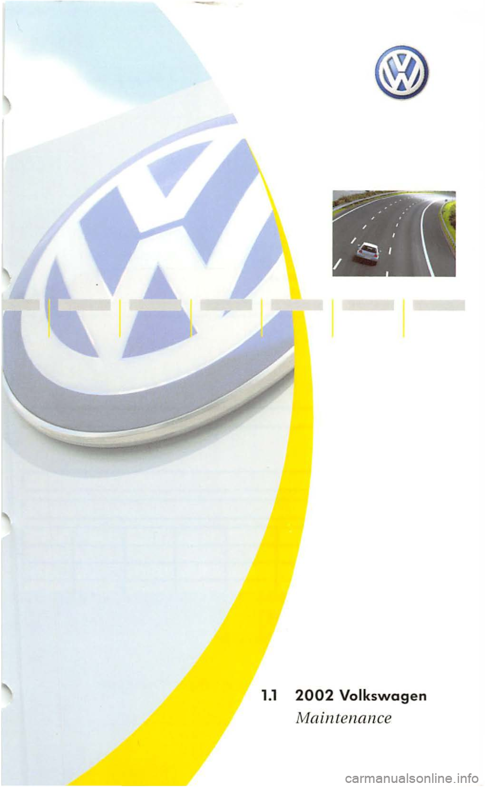 VOLKSWAGEN GOLF 2001  Owners Manual 1.1 
Maintenance  