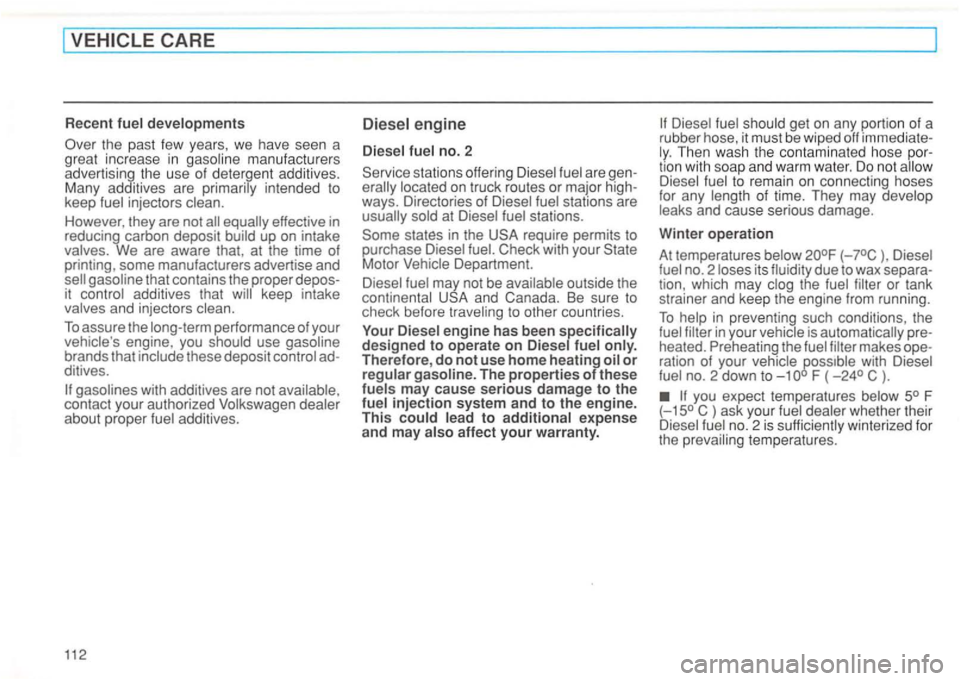 VOLKSWAGEN GOLF 1996 Owners Manual the past few years, we have seen a
g reat increase in manufac ture rs
adve rtising the use of deter gent addit ives.
Many additives are
intended to
keep
However , they are not effect VOLKSWAGEN GOLF 1996 Owners Manual the past few years, we have seen a
g reat increase in manufac ture rs
adve rtising the use of deter gent addit ives.
Many additives are
intended to
keep
However , they are not effect