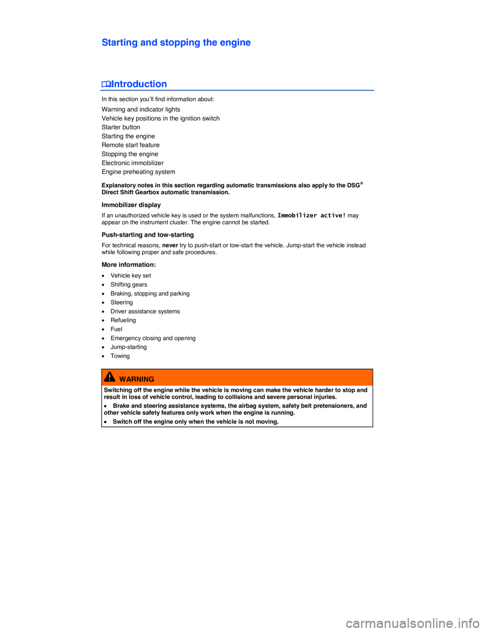 VOLKSWAGEN PASSAT SEL PREMIUM 2014  Owners Manual  
Starting and stopping the engine 
 
 