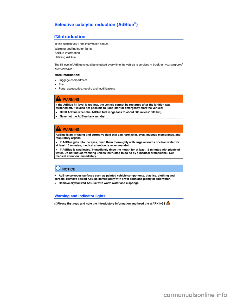 VOLKSWAGEN PASSAT SEL PREMIUM 2014  Owners Manual  
Selective catalytic reduction (AdBlue®) 
�