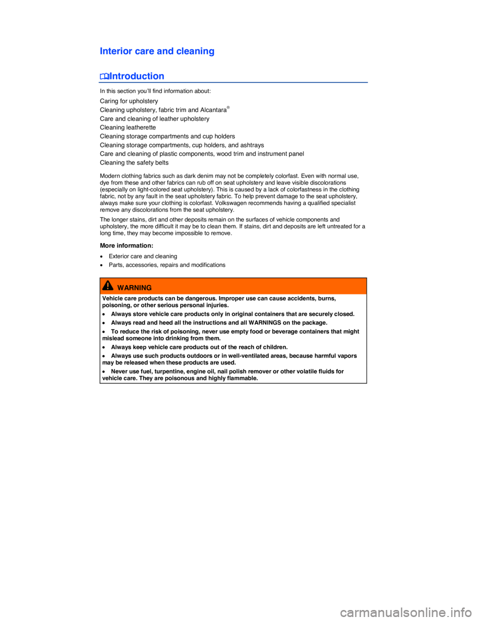 VOLKSWAGEN PASSAT SEL PREMIUM 2014  Owners Manual  
Interior care and cleaning 
 