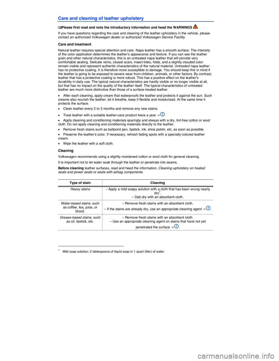 VOLKSWAGEN PASSAT SEL PREMIUM 2014  Owners Manual  
Care and cleaning of leather upholstery 
 