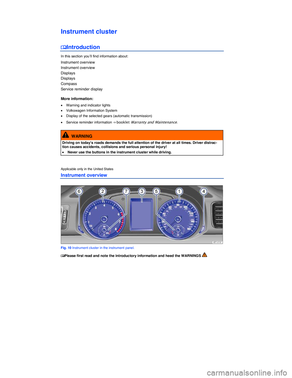 VOLKSWAGEN PASSAT 2011  Owners Manual  
Instrument cluster 
�