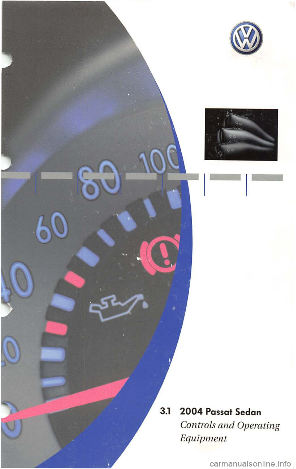 VOLKSWAGEN PASSAT 2003  Owners Manual 3.1  