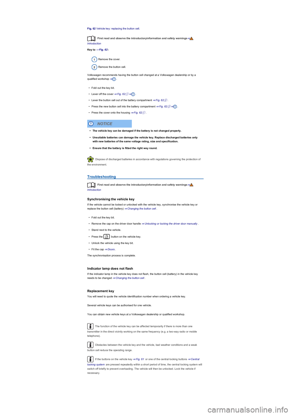 VOLKSWAGEN TIGUAN 2020  Owners Manual Fig. 62 Vehicle key: replacing the button cell.
First read and observe the introductoryinformation and safety warnings⇒
Introduction
Key to ⇒ Fig. 62:
Remove the cover.
Remove the button cell.
V