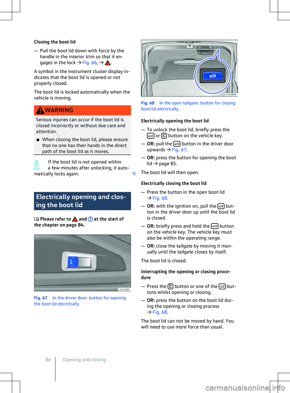 VOLKSWAGEN ID.4 2021  Owners Manual Closing the boot lid
