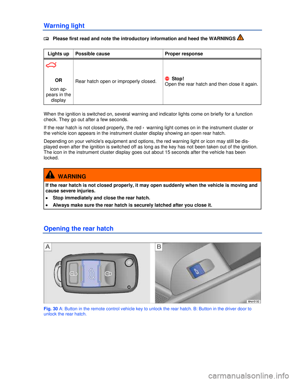 VOLKSWAGEN JETTA SPORTWAGEN 2012  Owners Manual  
 
Warning light 
�