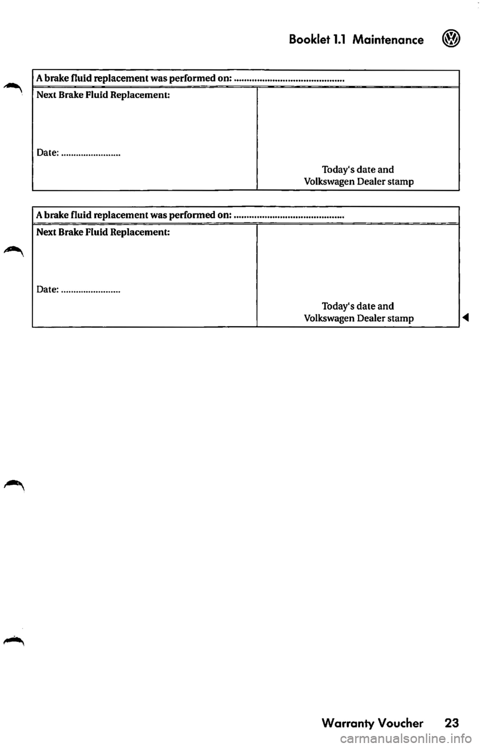 VOLKSWAGEN JETTA 2009  Owners Manual Booklet 1.1 Maintenance  