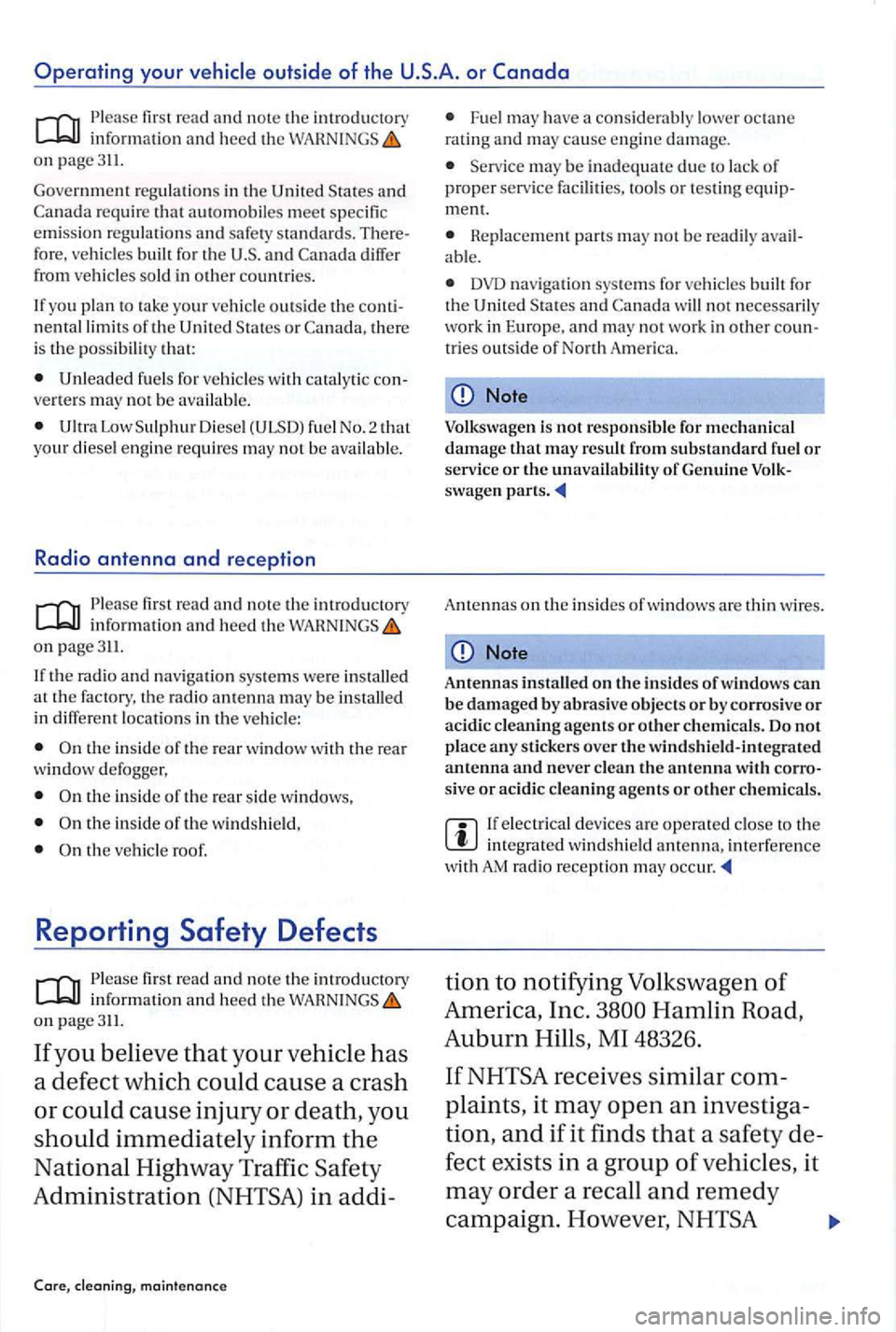 VOLKSWAGEN GOLF PLUS 2012 Owners Manual Operating your or
info rma tion on
Government regula tions in th e Unit ed a n d requir e that automobiles meet specific emission regulations safety stand ards. differ
from vehicles sold in ot VOLKSWAGEN GOLF PLUS 2012 Owners Manual Operating your or
info rma tion on
Government regula tions in th e Unit ed a n d requir e that automobiles meet specific emission regulations safety stand ards. differ
from vehicles sold in ot