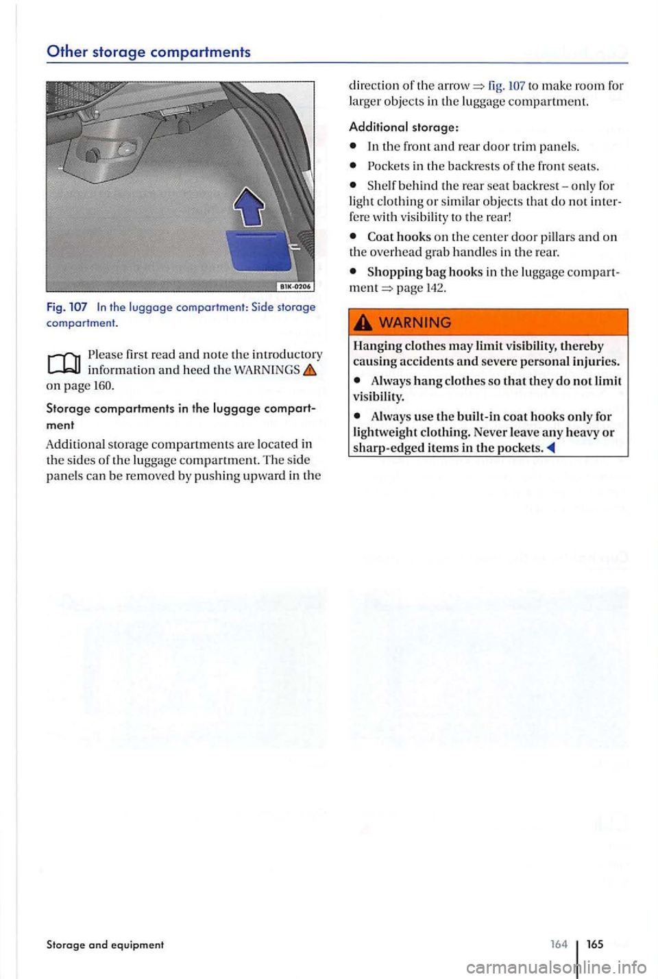 VOLKSWAGEN GOLF PLUS 2007  Owners Manual storage compartment s 
Fig. 
fir st  read and note th e  in trodu cto ry info rmation and he ed the on page 160. 
Storage compartments in  the luggage 
g. to  mak e room  for 
large r objects in the l