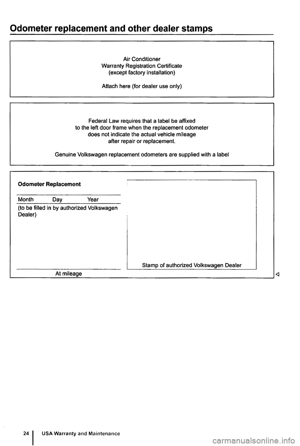 VOLKSWAGEN GOLF PLUS 2007  Owners Manual Odometer replacement  and other  