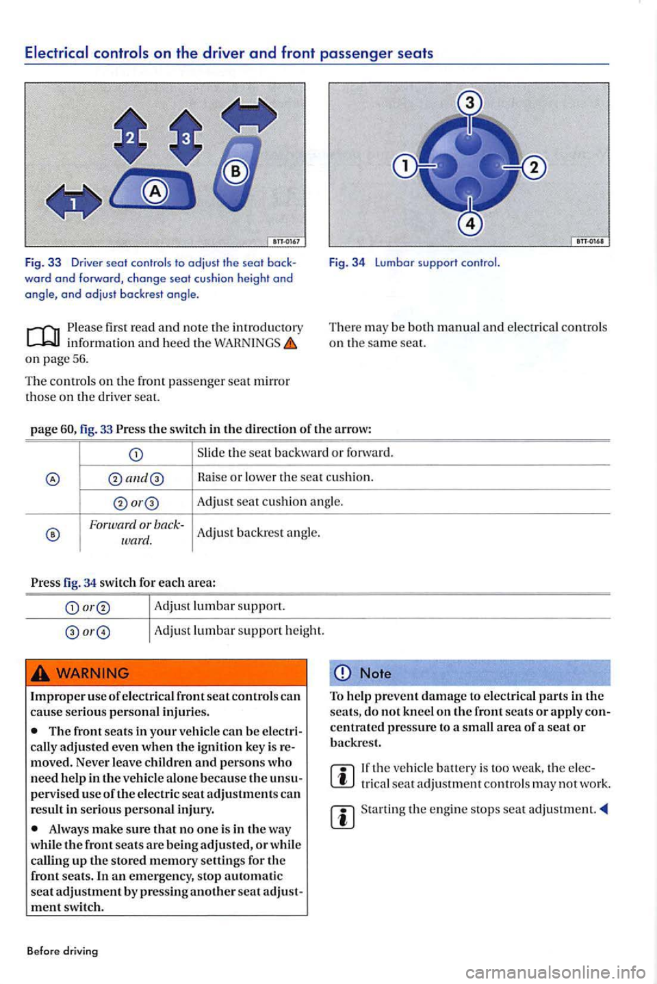 VOLKSWAGEN GOLF PLUS 2007 Owners Manual word and forward , change seat cushion height and angle, and adjust backrest angle.
first r ead and note the inf orm atio n and hee d t he WAH N INGS on pag e 56.
T he co ntrols
on f ront passe VOLKSWAGEN GOLF PLUS 2007 Owners Manual word and forward , change seat cushion height and angle, and adjust backrest angle.
first r ead and note the inf orm atio n and hee d t he WAH N INGS on pag e 56.
T he co ntrols
on f ront passe