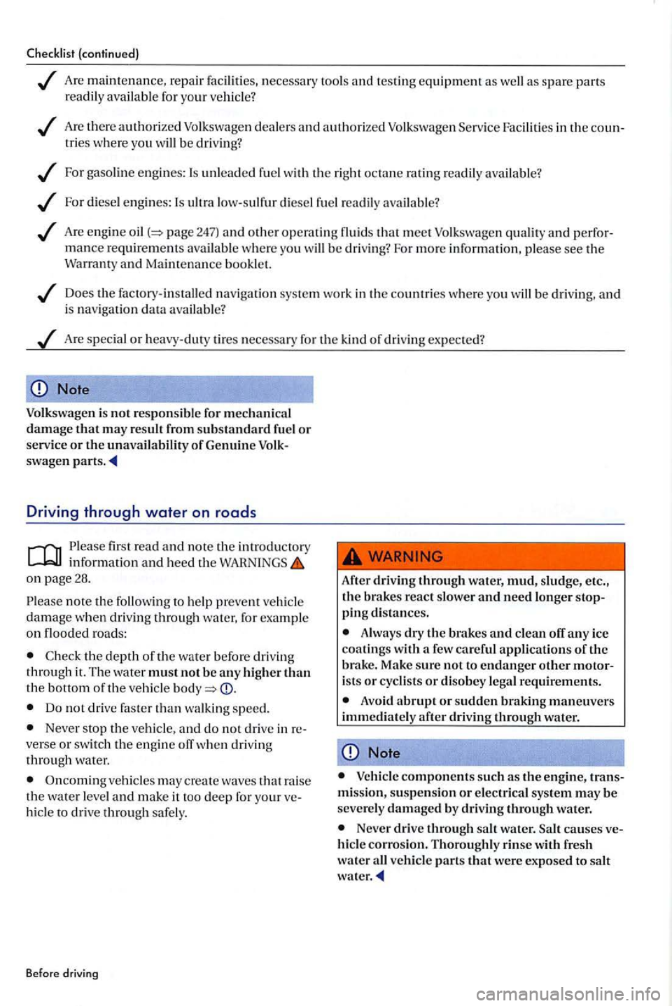 VOLKSWAGEN GOLF PLUS 2006 Owners Manual Are maintenance , repair facilitie s, necessary tools and t es tin g equipmen t as for your
Are th ere authorized Volkswagen dea le rs a nd authorized Volkswage n Fac ilities in the coun-trie VOLKSWAGEN GOLF PLUS 2006 Owners Manual Are maintenance , repair facilitie s, necessary tools and t es tin g equipmen t as for your
Are th ere authorized Volkswagen dea le rs a nd authorized Volkswage n Fac ilities in the coun-trie