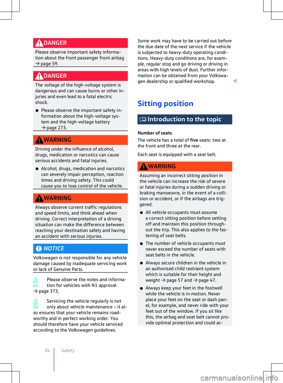 VOLKSWAGEN ID.5 2022  Owners Manual DANGER
Please observe important safety informa-
tion about the front passenger front airbag
