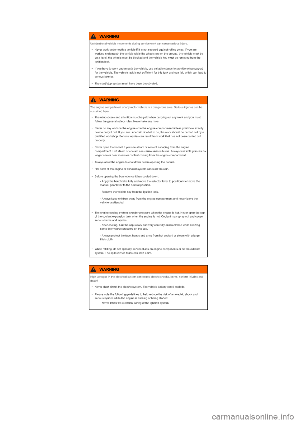 VOLKSWAGEN UP! 2016  Owners Manual Unintentional vehicle movements during service work can cause serious injury.
\f