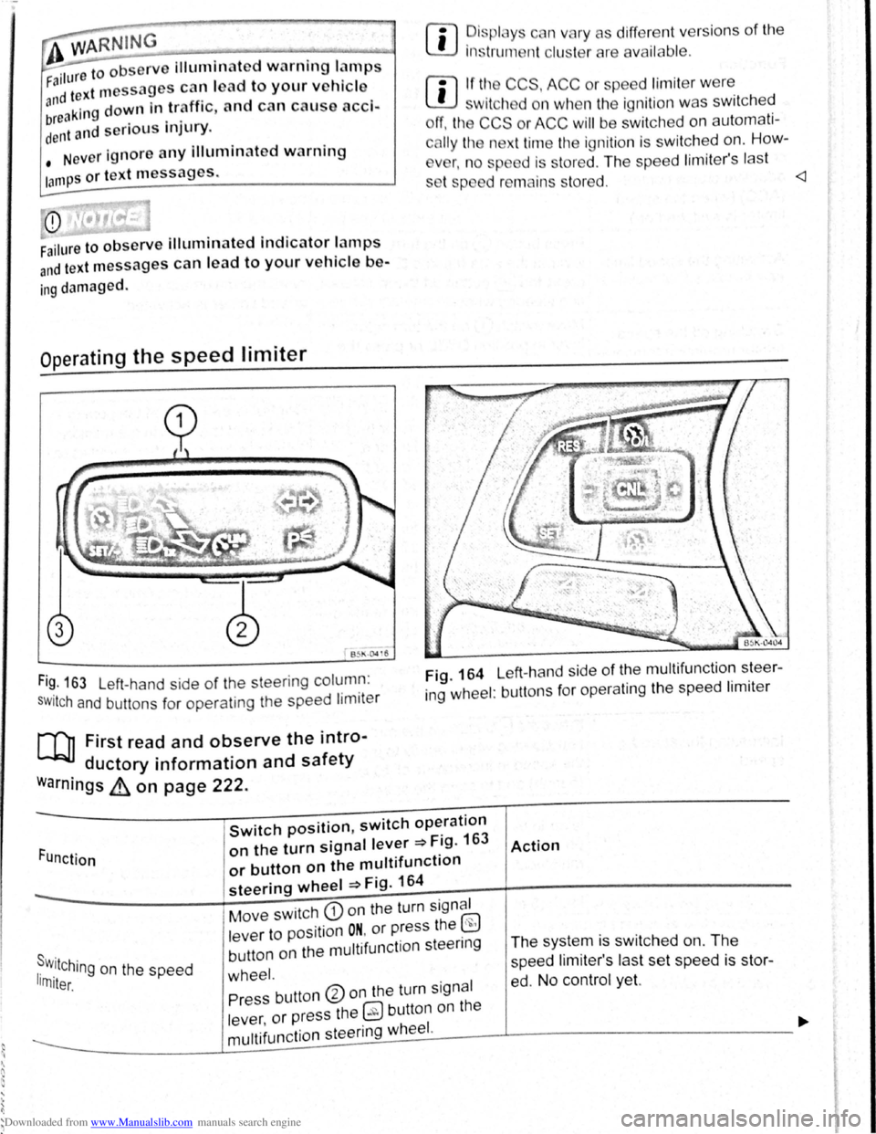 VOLKSWAGEN SCIROCCO 2012 Owners Manual Downloaded from www.Manualslib.com manuals search engine ~
A WARNING ...
~re to observe illuminated w~rning lan1ps
d text messages can lead to your vehicle
an tt· d breaking down in tra 1C, a n VOLKSWAGEN SCIROCCO 2012 Owners Manual Downloaded from www.Manualslib.com manuals search engine ~
A WARNING ...
~re to observe illuminated w~rning lan1ps
d text messages can lead to your vehicle
an tt· d breaking down in tra 1C, a n