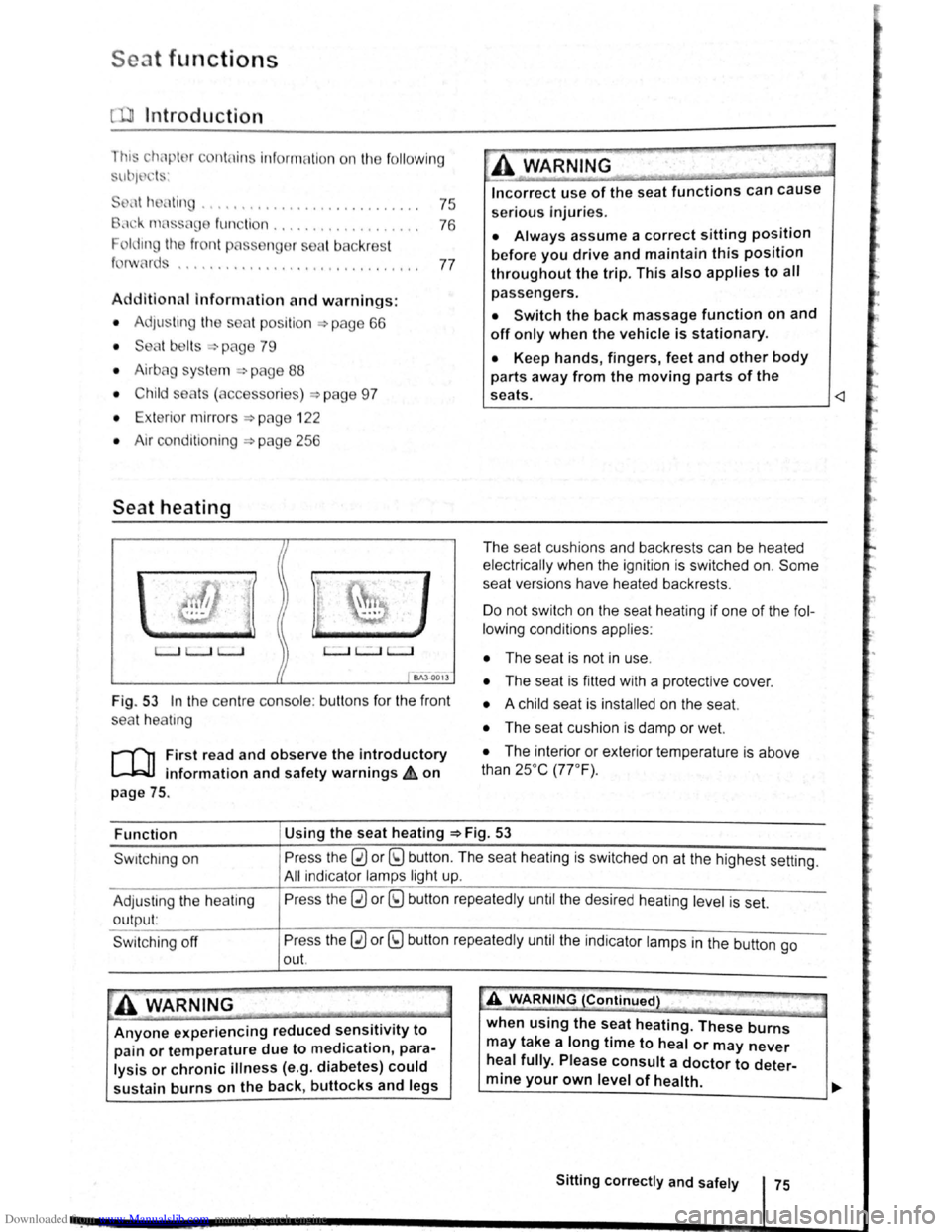 VOLKSWAGEN SCIROCCO 2012  Owners Manual Downloaded from www.Manualslib.com manuals search engine Seat functions 
[ Introduction 
1 hi ·  chnptor  contnins  inforrnntion o n th e follo wing 
sub wrts : 
" t dt ll nting . . . .  . . . . . 